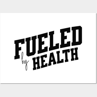 Fueled by Health Posters and Art